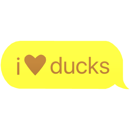 i heart ducks text