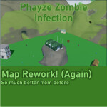 (...) Phayze Zombie Infection
