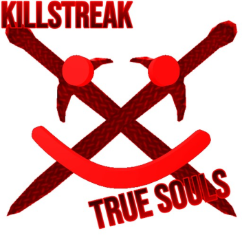 Killstreak: TRUE SOULS