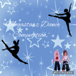 ~Megastarz Dance Competition~