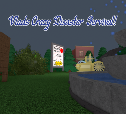 Vlad's Crazy Disaster Survival