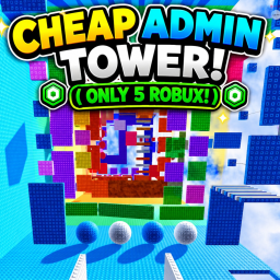 CHEAP ADMIN TOWER (5 Robux)