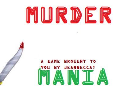 MURDER MANIA!