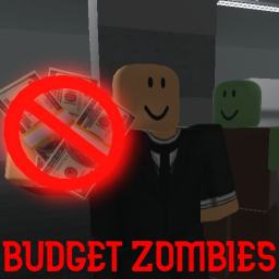 Budget Zombies