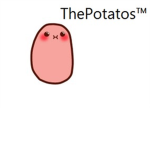 ThePotatos™