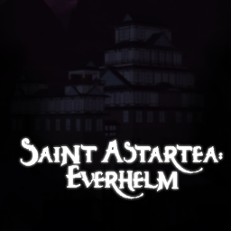 Saint Astartea: Everhelm