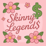 SkinnyLegends$