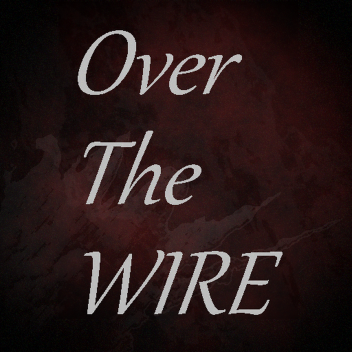 Over The Wire [spegnimento automatico]