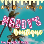 * Maddy’s Boutique *