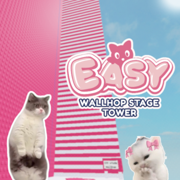 [200] Easy Wallhop Stage Tower♾️