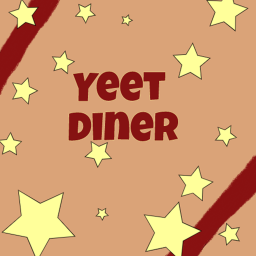 ★Yeet Diner★