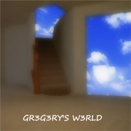 GR3G3RY'S W3RLD