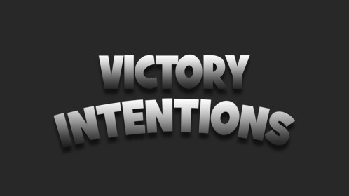 👑 Victory Intentions 👑 [WIP]