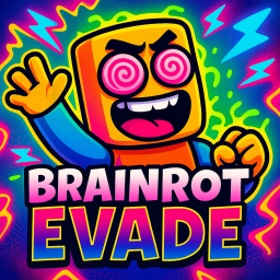 Brainrot Evade
