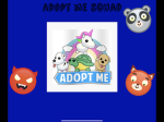 Adopt me is the coolest