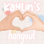 Kaylin's Hangout