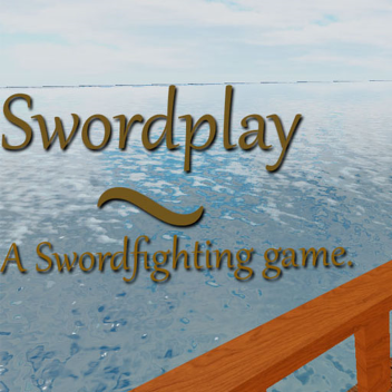 Swordplay [NEW MAIN MENU!]