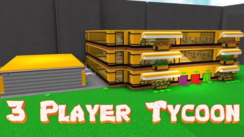 FIRST 3 PLAYER TYCOON IN ROBLOX!