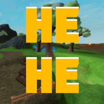 🕰️OLD🕰️ He He