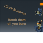 Block Bombers
