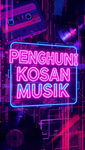 PENGHUNI KOSAN MUSIK