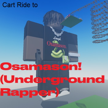 Cart Ride to Osamason Underground Rapper