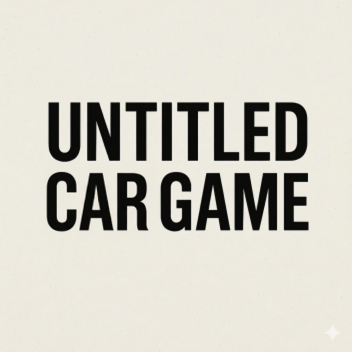 [RELEASE] Untitled Car Game 🚗