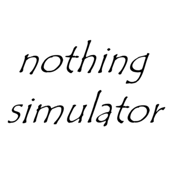 *CHRISTMAS EVENT* Nothing Simulator