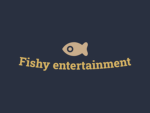 Fishy Entertainment
