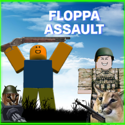 [UPDATE] FLOPPA ASSAULT