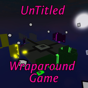 Untitled Wraparound Game