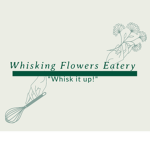 Whisking Flowers Eatery