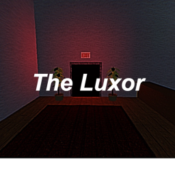 [BETA] The Luxor