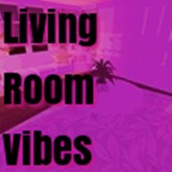 Front Room Vibes...