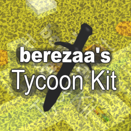  ▶ berezaa's Tycoon Kit v1.9 ◀ FAV IF YOU USE! :D