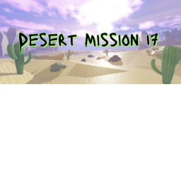 [NEW] Desert Mission 17!  [BETA]