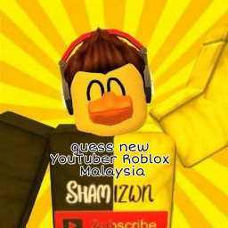 guess new youtuber roblox Malaysia(new)