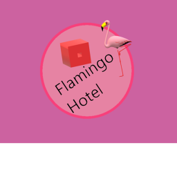 Flamingo's Hotel [HUGE UPDATE]