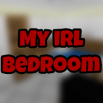 My real life bedroom