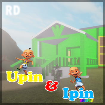 Upin and ipin [ROLEPLAY]