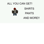 ALL YOU CAN GET SHIRTS AND MORE