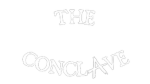 .-THE CONCLAVE-.
