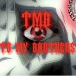 (TO MY BROTHERS)