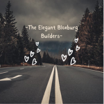 The Elegant Bloxburg Builders