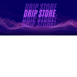 drip. store!