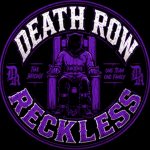 DEATH ROW RECKLESS