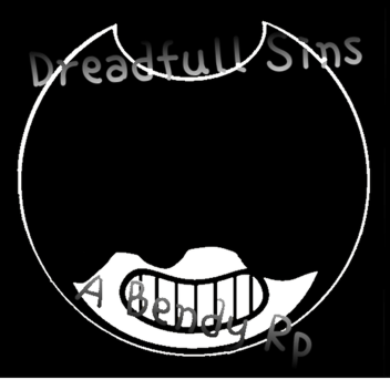 DreadFull Sins A bendy Rp