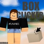 BOX CLICKER (NEW UPDATES)