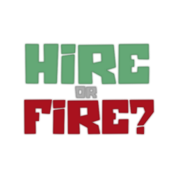 Hire or Fire?