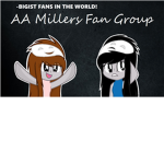 AA MILLERS BIGIST FAN IN THE WORLD!!